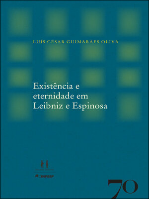 cover image of Existência e eternidade em Leibniz e Espinosa
